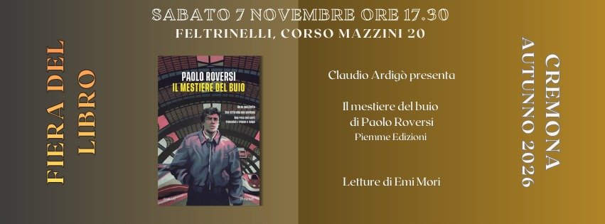 Locandina della presentazione di Il mestiere del buio alla Feltrinelli di Cremona, 7 novembre 2026